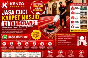 Jasa Cuci Karpet Masjid di Tangerang Profesional dan Bersih Maksimal | Kenzo Cleaning